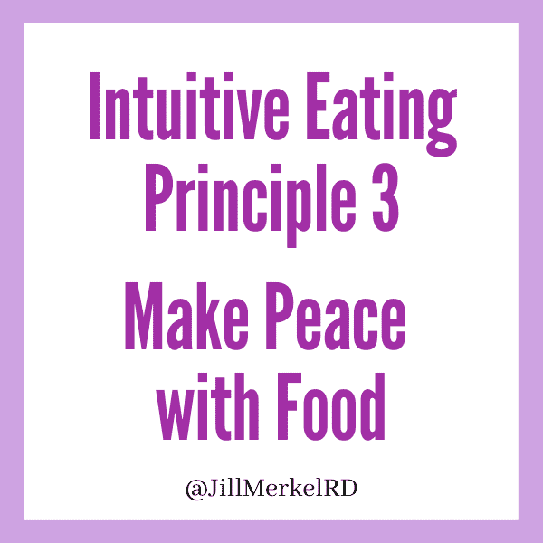 Intuitive Eating Principle 3 – Make Peace with Food