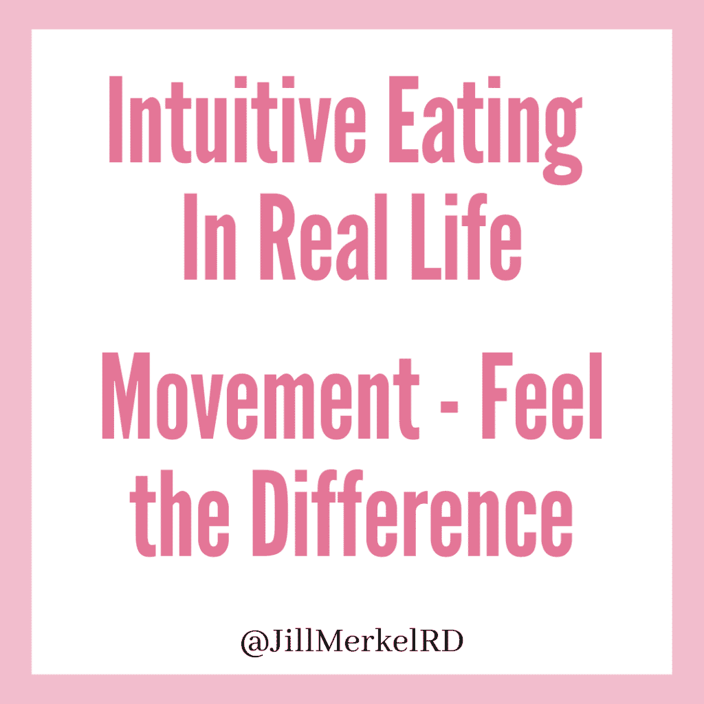 Intuitive Eating In Real Life Movement Feel the Difference