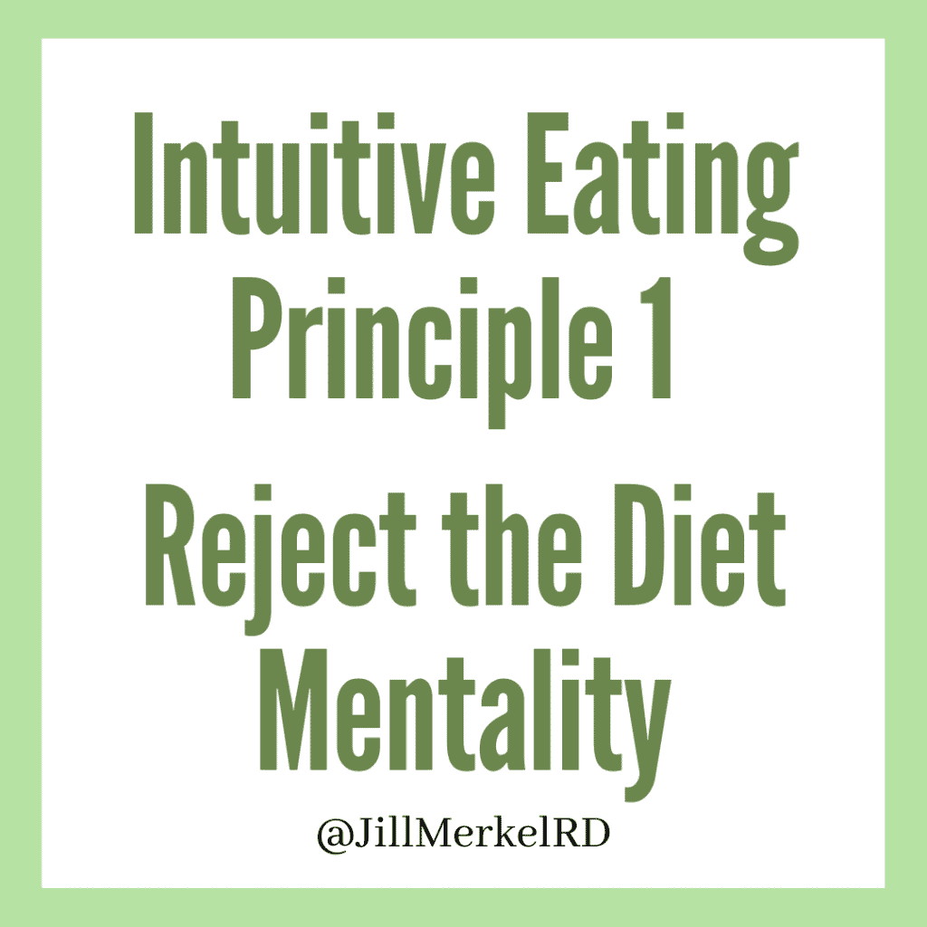 Intuitive Eating Principle 1 Reject the Diet Mentality
